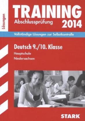 Training Abschlussprüfung Hauptschule Niedersachsen / Lösungen zu Deutsch 9./10. Kl.
