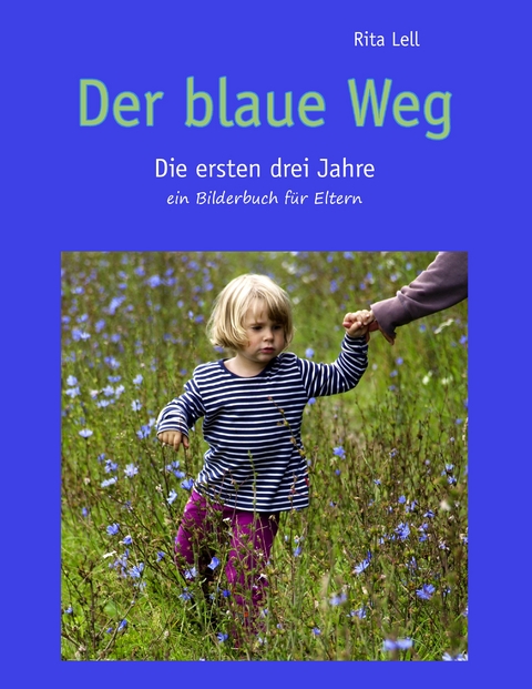 Der blaue Weg - Rita Lell