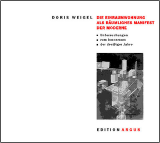 Die Einraumwohnung als räumliches Manifest der Moderne