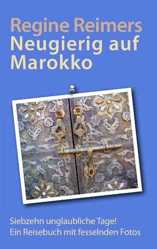 Neugierig auf Marokko