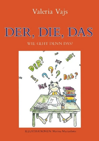 Der, Die, Das - wie geht denn das?