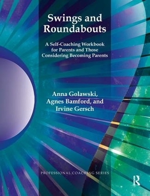 Swings and Roundabouts - Agnes Bamford, Irvine Gersch, Anna Golawski