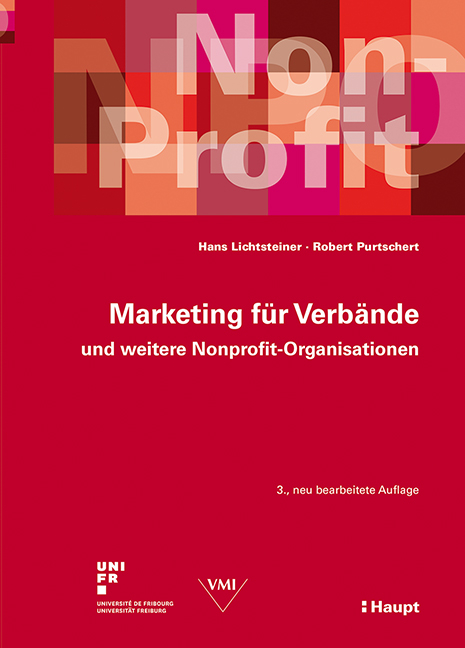 Marketing f&uuml;r Verb&auml;nde und weitere Nonprofit-Organisationen - Hans Lichtsteiner, Robert Purtschert