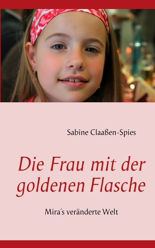 Die Frau mit der goldenen Flasche