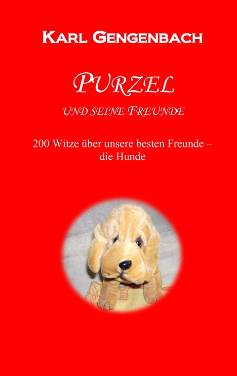 Purzel und seine Freunde - Karl Gengenbach