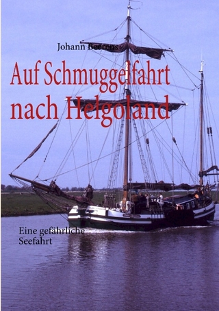 Auf Schmuggelfahrt nach Helgoland