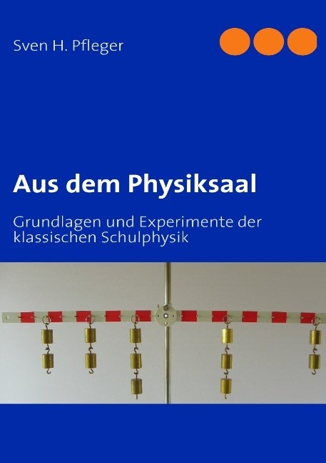Aus dem Physiksaal - Sven H. Pfleger