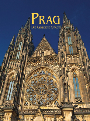 Prag &ndash; Die Goldene Stadt - Harald Salfellner