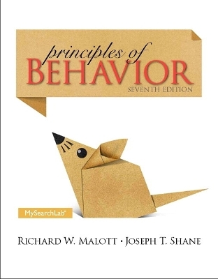 MyLab Search with Pearson eText -- Standalone Access Card -- for Principles of Behavior - Richard W. Malott, Elizabeth A. Trojan