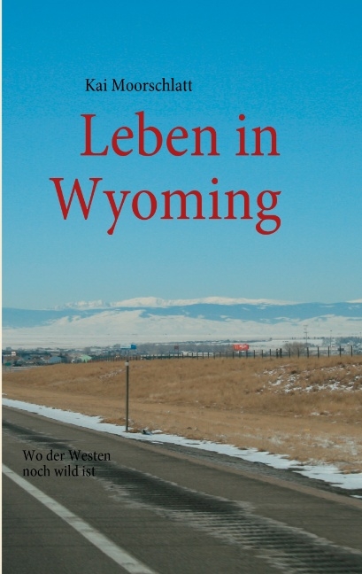 Leben in Wyoming