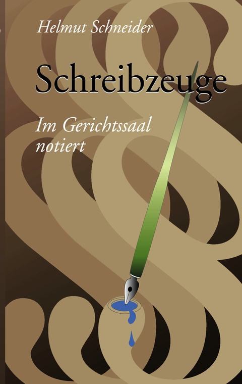 Schreibzeuge - Helmut Schneider