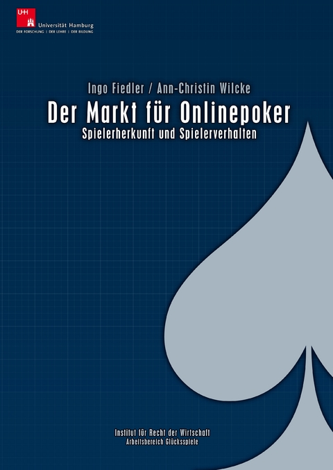 Der Markt f&uuml;r Onlinepoker - Ingo Fiedler, Ann-Christin Wilcke