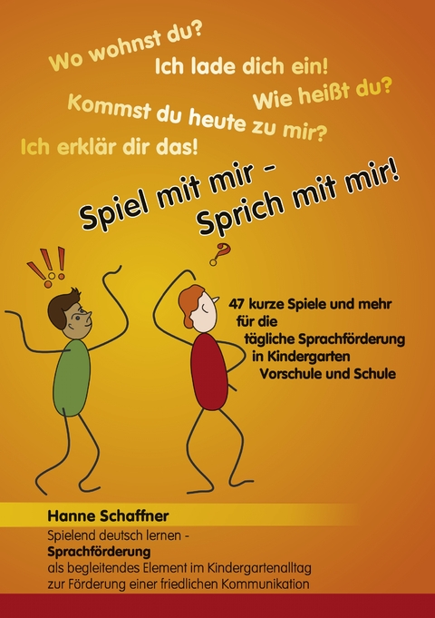 Spiel mit mir - Sprich mit mir! - Hanne Schaffner