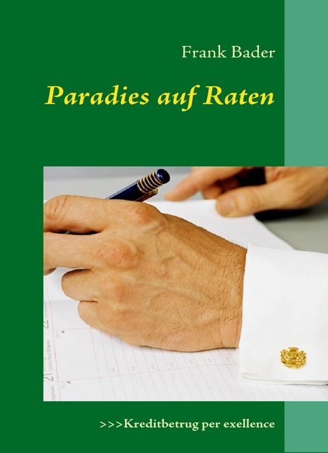 Paradies auf Raten - Frank Bader