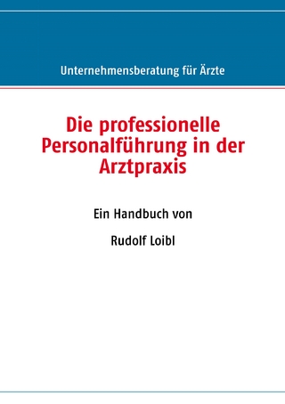Die professionelle Personalführung in der Arztpraxis