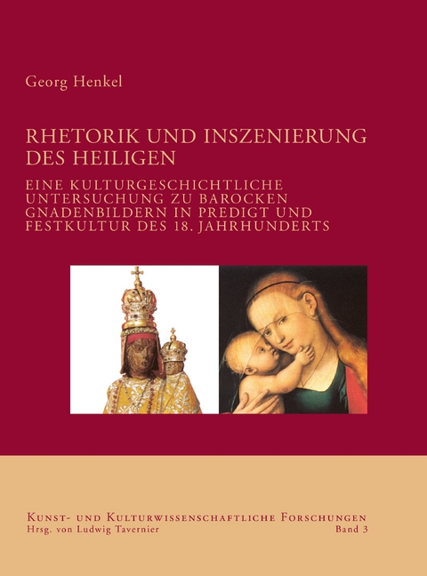 Rhetorik und Inszenierung des Heiligen - Georg Henkel
