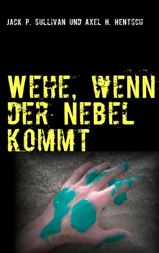 Wehe, wenn der Nebel kommt