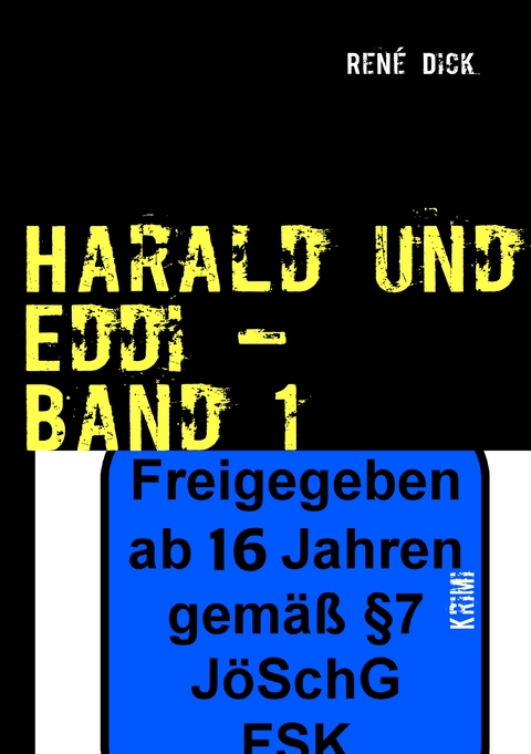 Harald und Eddi &ndash; Band 1 - Ren&eacute; Dick