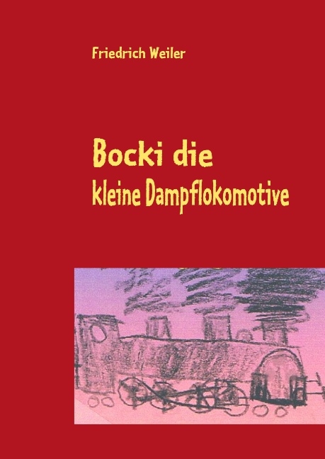 Bocki die kleine Dampflokomotive - Christian Krug