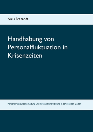 Handhabung von Personalfluktuation in Krisenzeiten