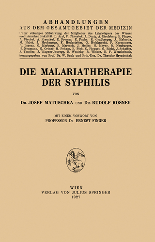 Die Malariatherapie der Syphilis