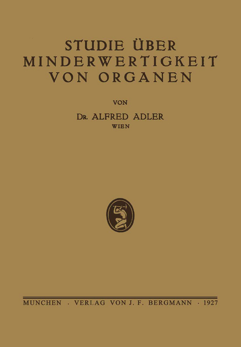 Studie &uuml;ber Minderwertigkeit von Organen - Alfred Adler