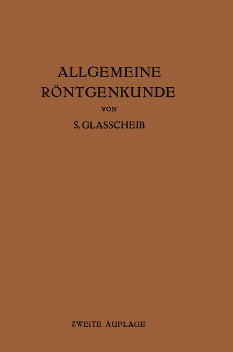 Allgemeine R&ouml;ntgenkunde - S. Glasscheib