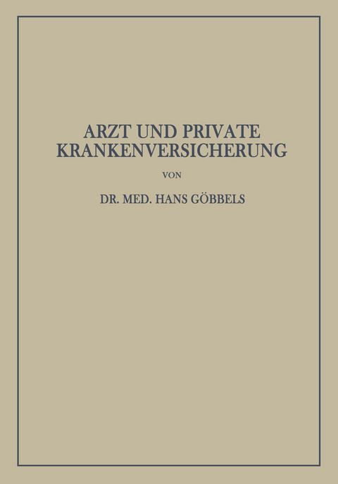 Arzt und Private Krankenversicherung - Hans G&ouml;bbels
