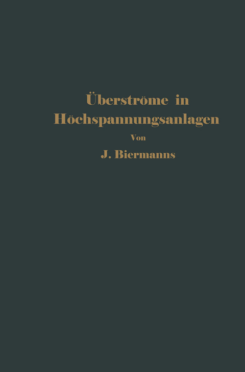 &Uuml;berstr&ouml;me in Hochspannungsanlagen - J. Biermanns