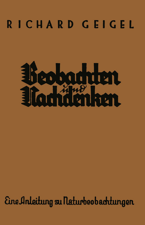Beobachten und Nachdenken - Richard Geigel