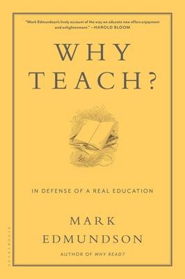 Why Teach? - Mark Edmundson