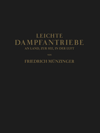 Leichte Dampfantriebe an Land, zur See, in der Luft