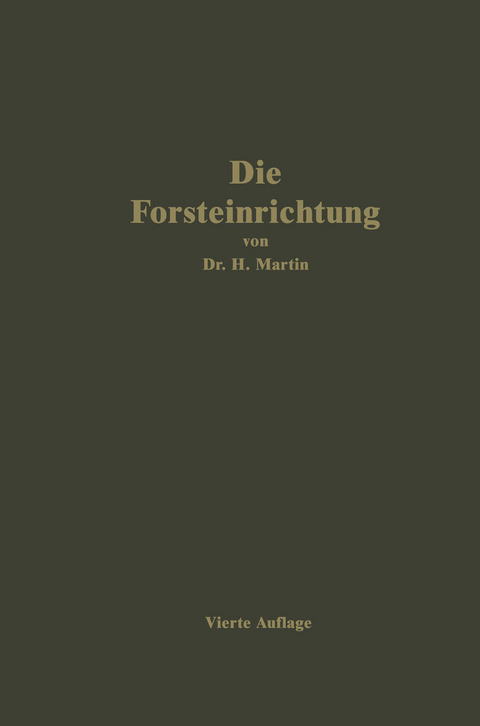 Die Forsteinrichtung - H. Martin