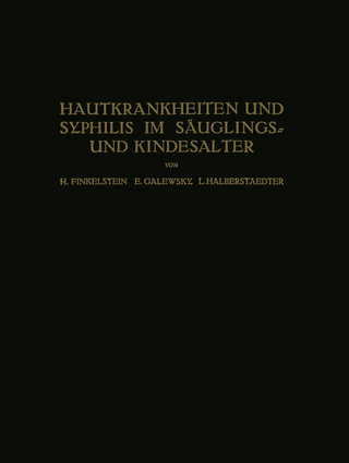 Hautkrankheiten und Syphilis im Säuglings? und Kindesalter