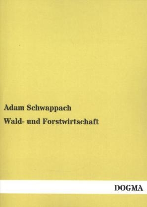 Wald- und Forstwirtschaft