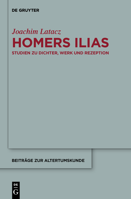 Homers Ilias - Joachim Latacz