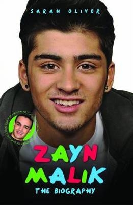 Zayn Malik / Liam Payne - the Biography - SARAH OLIVER
