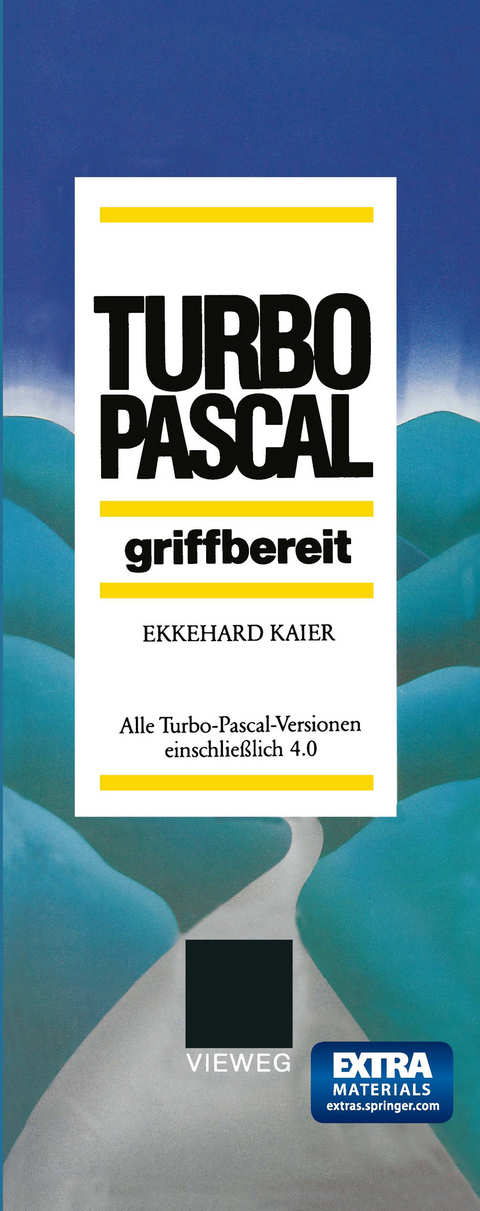 Turbo-Pascal griffbereit - Ekkehard Kaier
