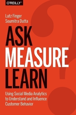 Ask, Measure, Learn