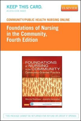 Community/Public Health Nursing Online for Stanhope and Lancaster: Foundations of Nursing in the Community (Access Code) - Marcia Stanhope, Jeanette Lancaster