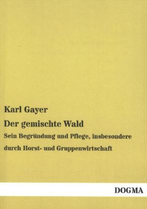 Der gemischte Wald - Karl Gayer