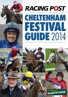 Racing Post Cheltenham Festival Guide