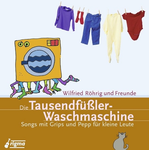 Die Tausendf&uuml;ssler-Waschmaschine - Wilfried u.a. R&ouml;hrig