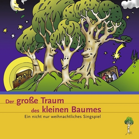 Der grosse Traum des kleinen Baumes - Wilfried R&ouml;hrig