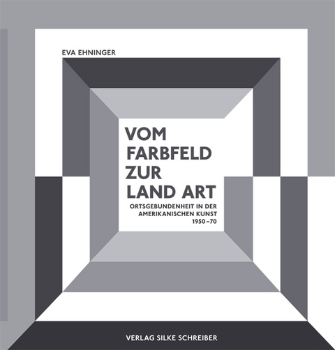 Vom Farbfeld zur Land Art - Eva Ehninger
