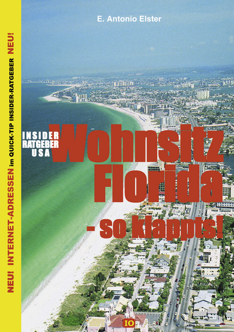 Insider Ratgeber USA - Wohnsitz Florida - Antonio Elster