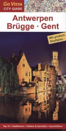 Antwerpen, Br&uuml;gge, Gent - Petra Sparrer