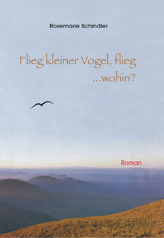 Flieg, kleiner Vogel flieg...wohin?