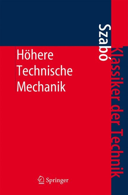 Höhere Technische Mechanik - Istvan Szabo