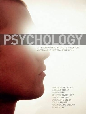 Psychology: An International Discipline in Context: Australian & New Zealand Edition - Douglas A. Bernstein, Julie Ann Pooley, Lynne Cohen, Bethanie Gouldthorp, Stephen Provost
